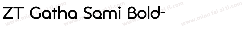 ZT Gatha Semi Bold字体转换